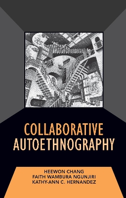 Collaborative Autoethnography by Heewon Chang