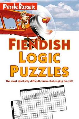 Puzzle Baron's Fiendish Logic Puzzles book