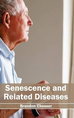 Senescence and Related Diseases book