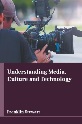 Understanding Media, Culture and Technology book