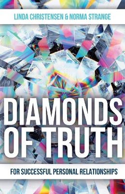 Diamonds of Truth: For Successful Personal Relationships book