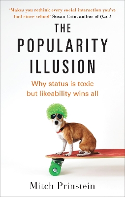 The Popularity Illusion by Mitch Prinstein