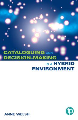 Cataloguing and Decision-making in a Hybrid Environment book