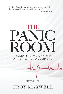 The Panic Room - Study Guide: Panic, Anxiety, and the Art of Lying to Everyone book