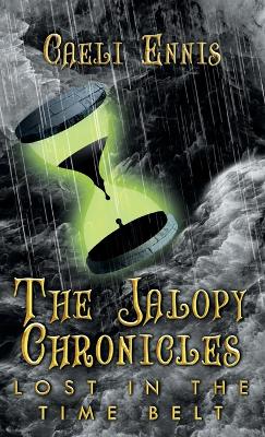 Lost in the Time Belt: The Jalopy Chronicles, Book 2 book