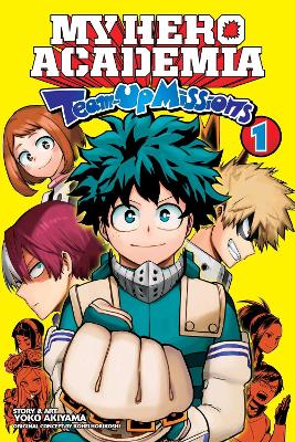 My Hero Academia: Team-Up Missions, Vol. 1 book