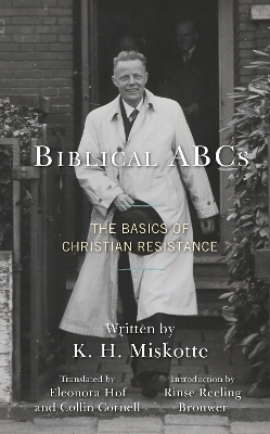 Biblical ABCs: The Basics of Christian Resistance by Eleonora Hof