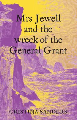 Mrs Jewell and the Wreck of the General Grant book