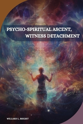 Psycho-spiritual ascent, witness detachment book