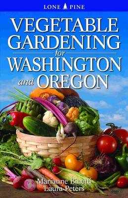 Vegetable Gardening for Washington & Oregon book