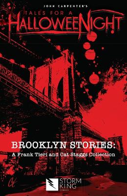 John Carpenter's Tales for a HalloweeNight: Brooklyn Stories: A Frank Tieri & Cat Staggs Colle book