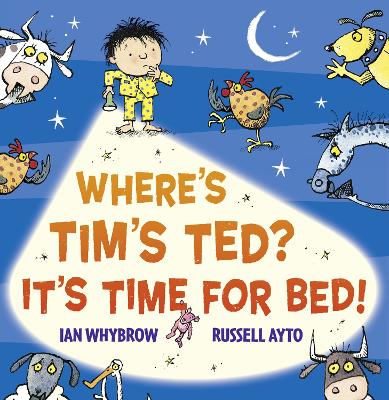 Where's Tim's Ted? It's Time for Bed! book