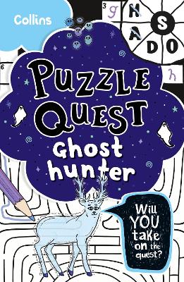 Ghost Hunter: Solve more than 100 puzzles in this adventure story for kids aged 7+ (Puzzle Quest) book