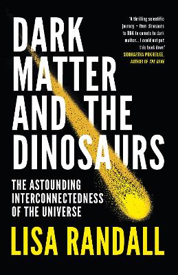 Dark Matter and the Dinosaurs book
