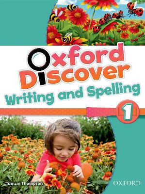 Oxford Discover: 1: Writing and Spelling book