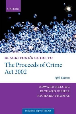 Blackstone's Guide to the Proceeds of Crime Act 2002 book