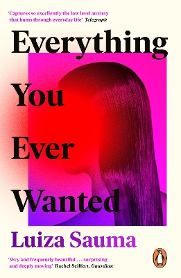 Everything You Ever Wanted: A Florence Welch Between Two Books Pick book