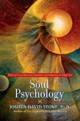 Soul Psychology by Joshua David Stone