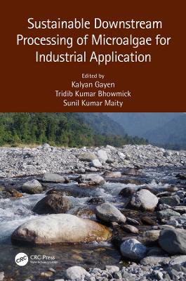 Sustainable Downstream Processing of Microalgae for Industrial Application book
