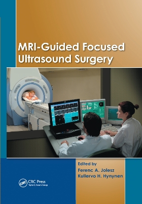 MRI-Guided Focused Ultrasound Surgery book