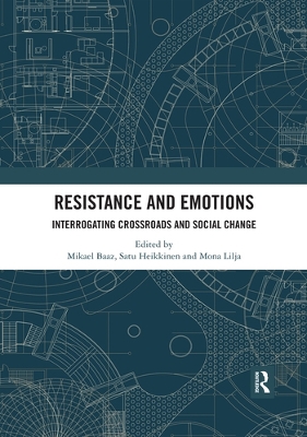 Resistance and Emotions: Interrogating Crossroads and Social Change book