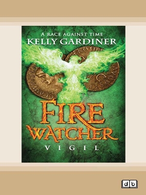 Fire Watcher #3: Vigil by Kelly Gardiner