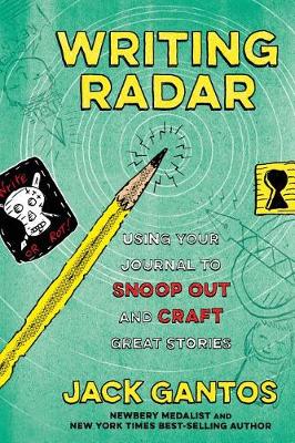 Writing Radar by Jack Gantos