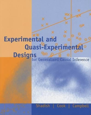 Experimental and Quasi-Experimental Designs for Generalized Causal Inference book