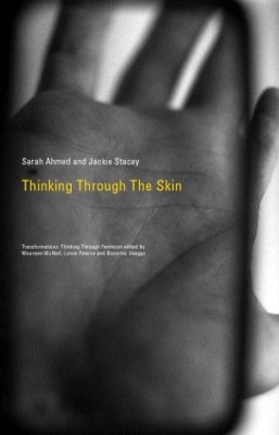 Thinking Through the Skin by Sara Ahmed