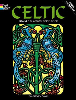 Celtic Stained Glass Coloring Book book