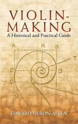 Violin Making a Historical and Practical Guide book