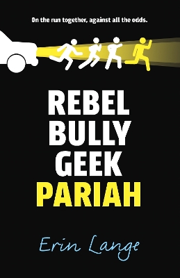 Rebel, Bully, Geek, Pariah book