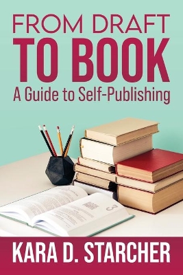 From Draft to Book: A Guide to Self-publishing book