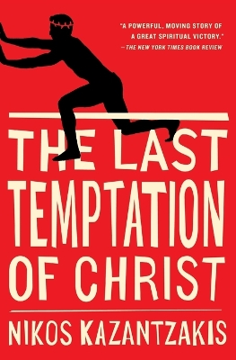 Last Temptation of Christ by Nikos Kazantzakis