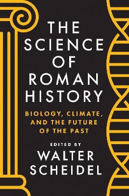 Science of Roman History by Walter Scheidel