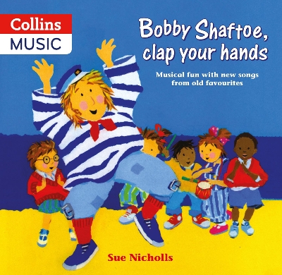 Bobby Shaftoe Clap Your Hands book