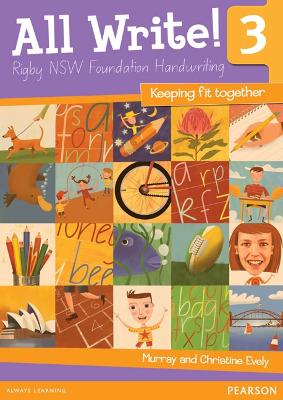 All Write! 3 Rigby NSW Foundation Handwriting by Murray Evely