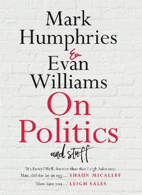 On Politics and Stuff by Mark Humphries