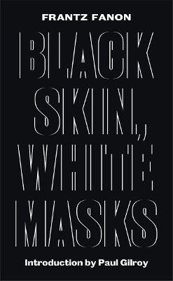 Black Skin, White Masks book