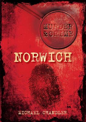 Norwich Murder & Crime book