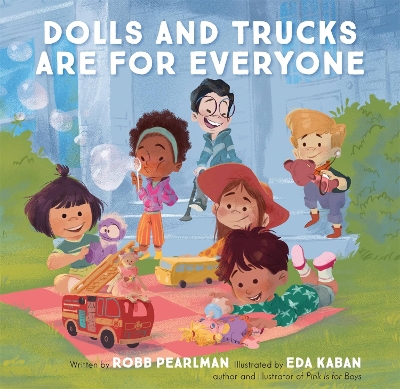 Dolls and Trucks Are for Everyone book