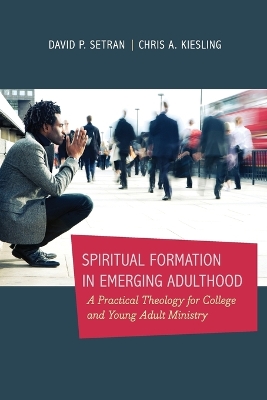Spiritual Formation in Emerging Adulthood book