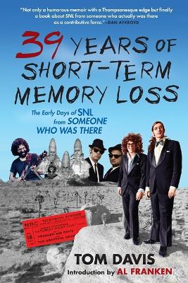 Thirty-Nine Years of Short-Term Memory Loss book