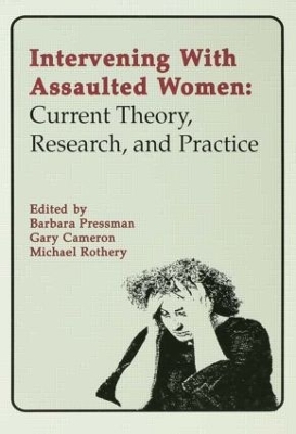 Intervening with Assaulted Women by Barbara Pressman