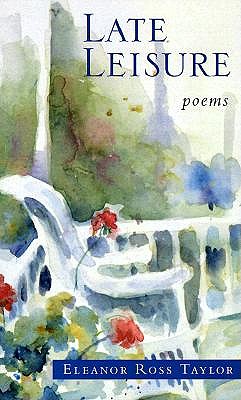 Late Leisure: Poems book