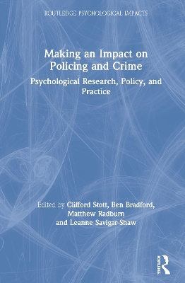 Making an Impact on Policing and Crime: Psychological Research, Policy and Practice book