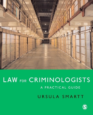 Law for Criminologists: A Practical Guide by Ursula Smartt
