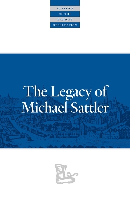 The Legacy of Michael Sattler book