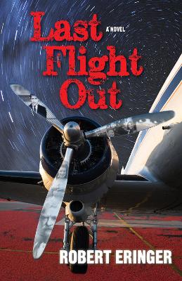 Last Flight Out: A Novel book