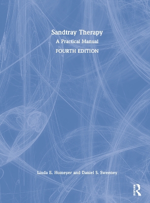 Sandtray Therapy: A Practical Manual by Linda E. Homeyer